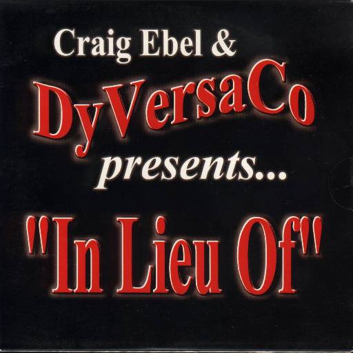 Craig Ebel & DyVersaCo " In Lieu Of" - Click Image to Close